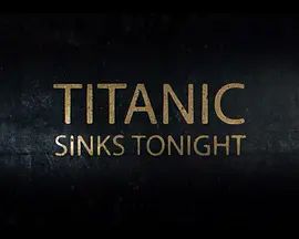 泰坦尼克號(hào)：沉沒之夜第一季(全集)